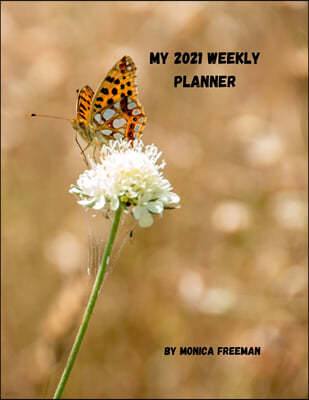 My 2021 weekly planner: Beautiful weekly planner for 2021 one page per week