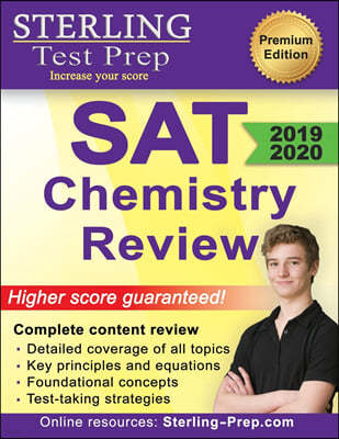 Sterling Test Prep SAT Chemistry Review: Complete Content Review
