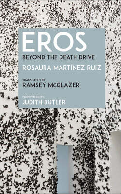 Fordham University Press Eros: Beyond the Death Drive