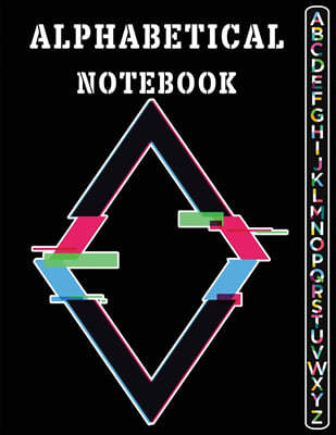 Alphabetical Notebook: Lined-Journal Organizer with Alphabetical Tabs Printed, Alphabetically Tabbed Notebook