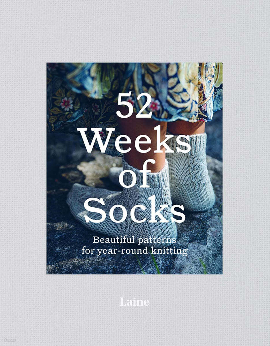 52 Weeks of Socks: Beautiful Patterns for Year-Round Knitting
