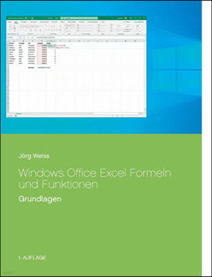Windows Office Excel Formeln und Funktionen: Grundlagen