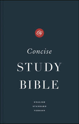 ESV Concise Study Bible(tm), Economy Edition (Paperback)