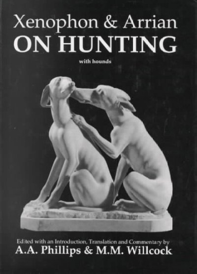 Xenophon and Arrian on Hunting