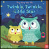 Twinkle, Twinkle, Little Star: Sing Along with Me!