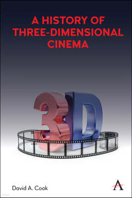 A History of Three-Dimensional Cinema