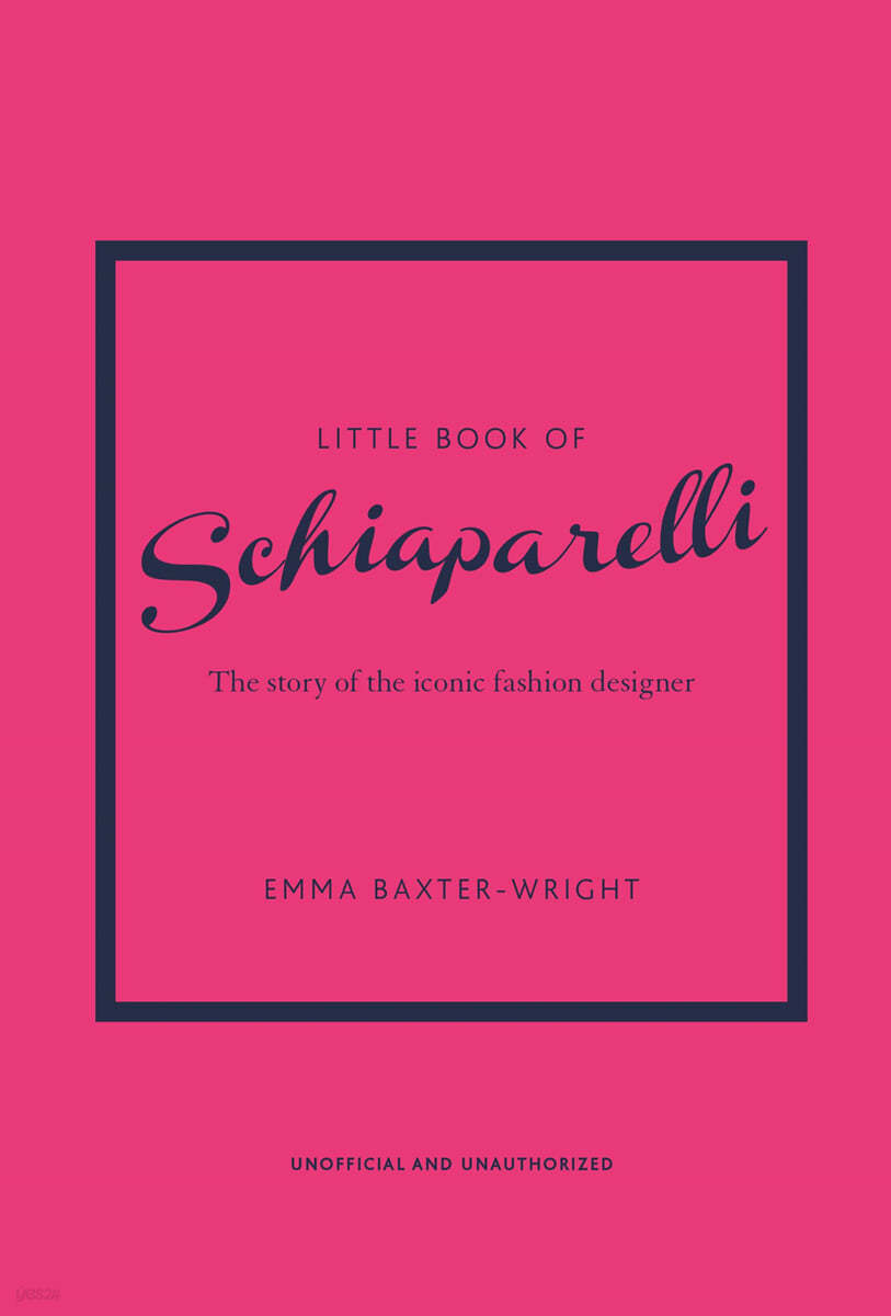 Little Book of Schiaparelli: The Story of the Iconic Fashion House