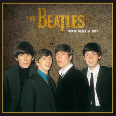 Beatles - Thirty Weeks in 1963 (Ltd. Ed)(180G)(LP)