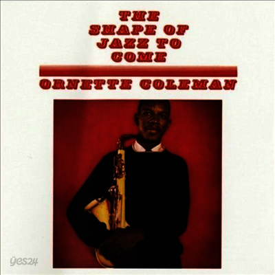 Ornette Coleman - Shape Of Jazz To Come (Deluxe Edition)(Gatefold Cover)(180G)(LP)