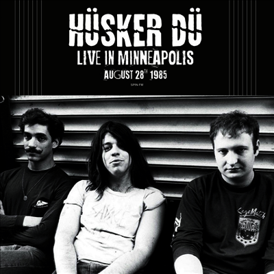 Husker Du — Live In Minneapolis August 28th 1985 앨범 커버