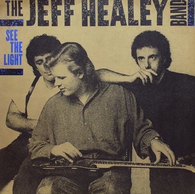 [] The Jeff Healey Band - See The Light