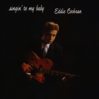 Eddie Cochran — Singin' To My Baby 앨범 커버