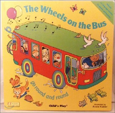 The Wheels on the Bus Go Round and Round