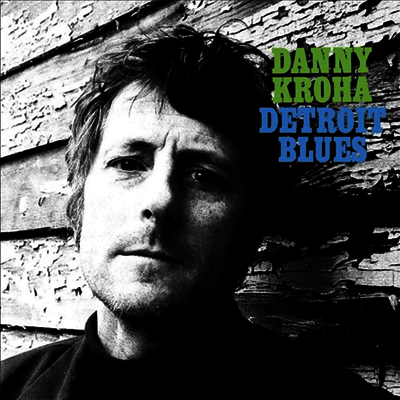 Danny Kroha - Detroit Blues (LP)