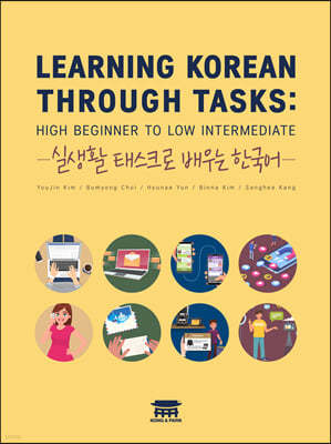 LEARNING KOREAN THROUGH TASKS: HIGH BEGINNER TO LOW INTERMEDIATE ǻȰ ½ũ  ѱ