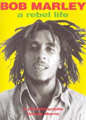 Bob Marley: A Rebel Life