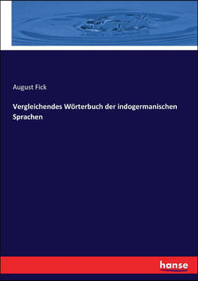 Vergleichendes Worterbuch der indogermanischen Sprachen