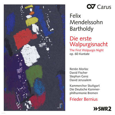 Frieder Bernius 멘델스존: 칸타타 '첫 번째 발푸르기스의 밤' (Mendelssohn: Die erste Walpurgisnacht, Op. 60) 