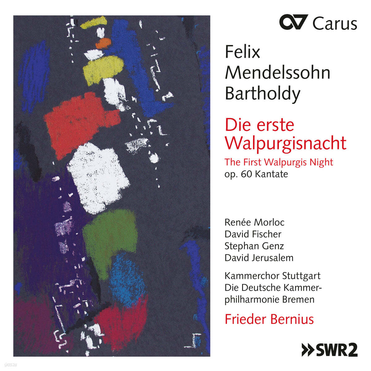 Frieder Bernius 멘델스존: 칸타타 &#39;첫 번째 발푸르기스의 밤&#39; (Mendelssohn: Die erste Walpurgisnacht, Op. 60) 