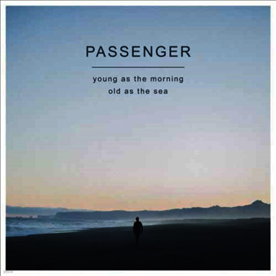 Passenger — Young As The Morning Old As The Sea 앨범 커버