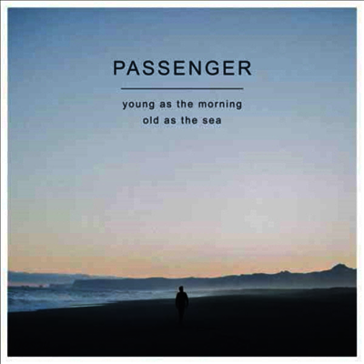 Passenger - Young As The Morning Old As The Sea (140g)(LP)
