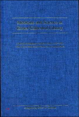 Medicine and Science at Exeter Cathedral Library: A short-title catalogue of printed books, 1483-1900, with a list of 10th-19th century manuscripts