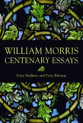 William Morris: Centenary Essays