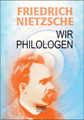 Wir Philologen