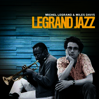 Michel Legrand,Miles Davis — Legrand Jazz (Bonus Tracks) 앨범 커버
