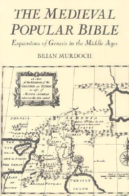 The Medieval Popular Bible: Expansions of Genesis in the Middle Ages