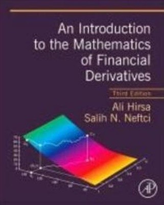 An Introduction to the Mathematics of Financial Derivatives ( Academic Press ) [3rd edition | Hardcover] 