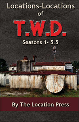 Locations-Locations of T.W.D.: Seasons 1-5.5