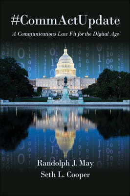 #CommActUpdate: A Communications Law Fit for the Digital Age