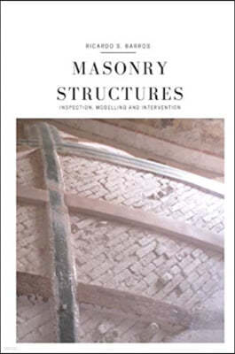 Masonry Structures - Inspection, Modelling and Intervention