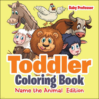 Toddler Coloring Book Name the Animal Edition