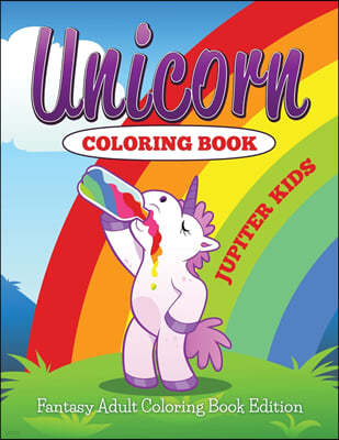 Unicorn Coloring Book: Fantasy Adult Coloring Book