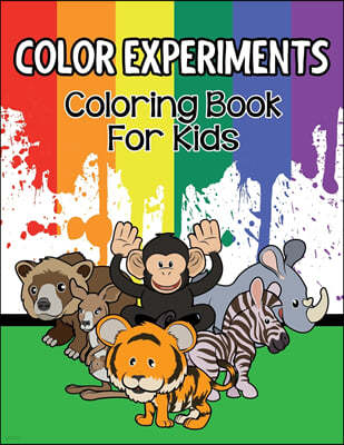 Color Experiments: Coloring Book For Kids