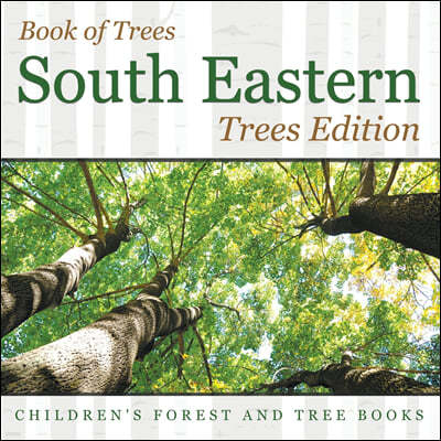 Book of Trees South Eastern Trees Edition Children's Forest and Tree Books