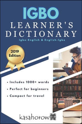 Igbo Learner's Dictionary: Igbo-English and English-Igbo