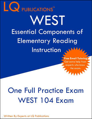 WEST Essential Components of Elementary Reading Instruction: One Full Practice Exam - Free Online Tutoring - Updated Exam Questions