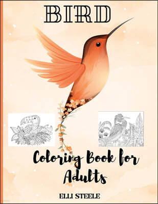 Birds Coloring Book for Adults: Amazing birds coloring book for stress relieving with gorgeus bird designs.