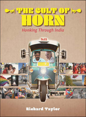 The Cult of Horn: Honking Through India