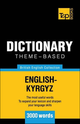 Theme-based dictionary British English-Kyrgyz - 3000 words