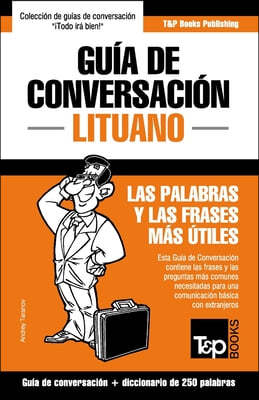 Guia de Conversacion Espanol-Lituano y mini diccionario de 250 palabras