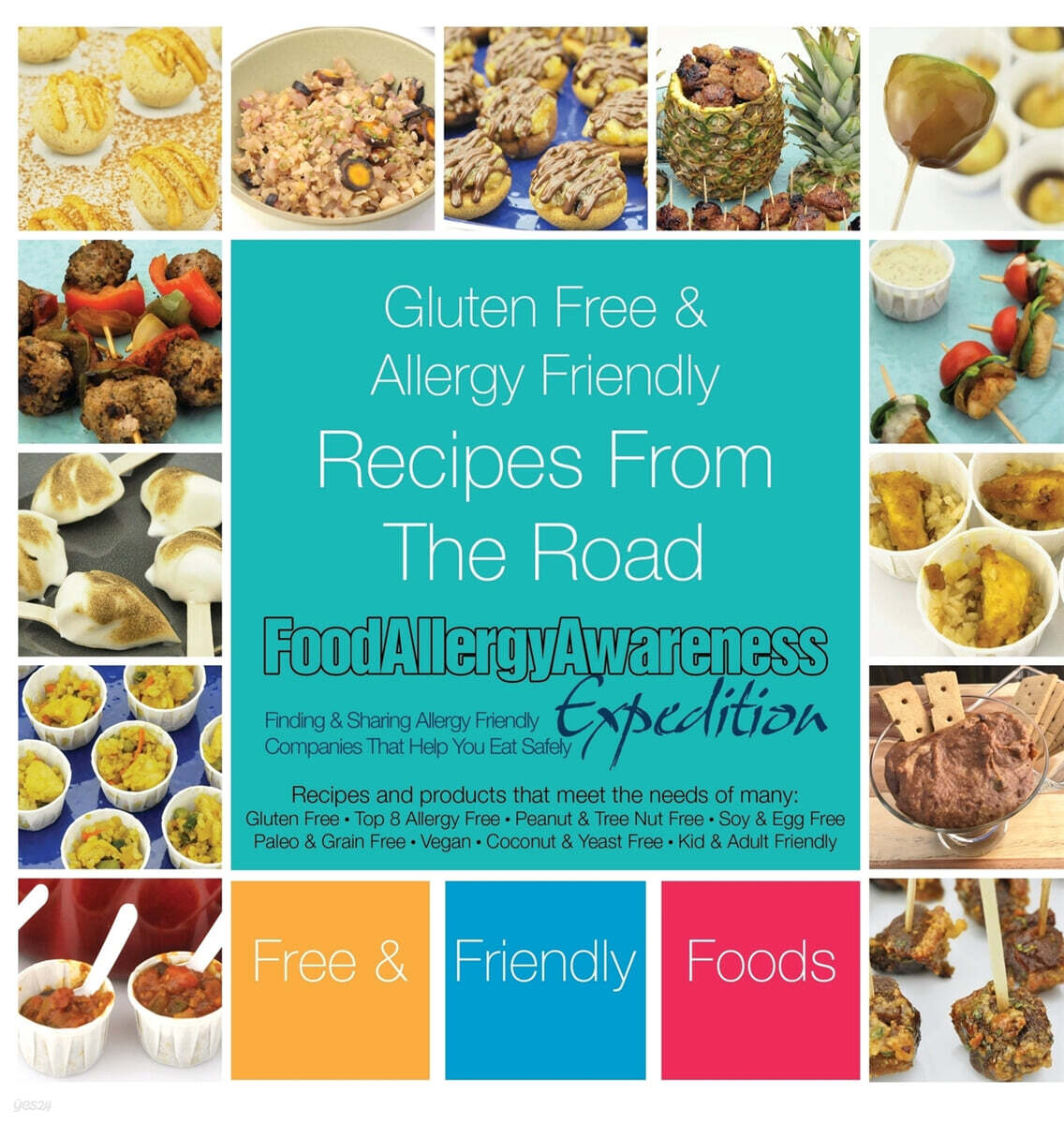 Gluten Free & Allergy Friendly Recipes From The Road: Food Allergy Awareness Expedition