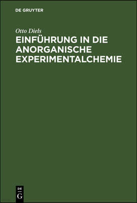 Einführung in Die Anorganische Experimentalchemie