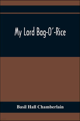 My Lord Bag-O'-Rice