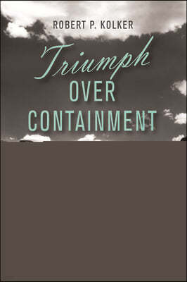 Triumph over Containment