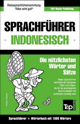 Sprachfuhrer Deutsch-Indonesisch und Kompaktworterbuch mit 1500 Wortern