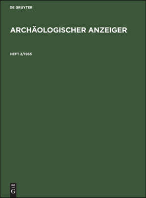 Archaologischer Anzeiger. Heft 2/1965